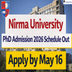 Nirma University PhD Admission 2026 Schedule Out; Apply by May 16 @nirmauni.ac.in